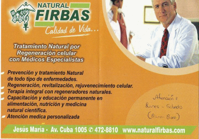Jesus Maria: Naturheilkundepraxis an der
                        Avenida Cuba, Avenida Cuba 1005, Jess Maria,
                        Lima, Per, Tel. 01-4728810;
                        www.naturalfirbas.com, Faltblatt