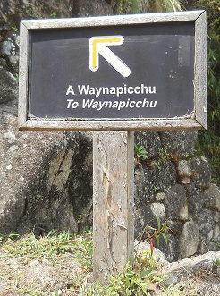 Wegweiser zum Gipfel Huaynapicchu /
                    Waynapicchu
